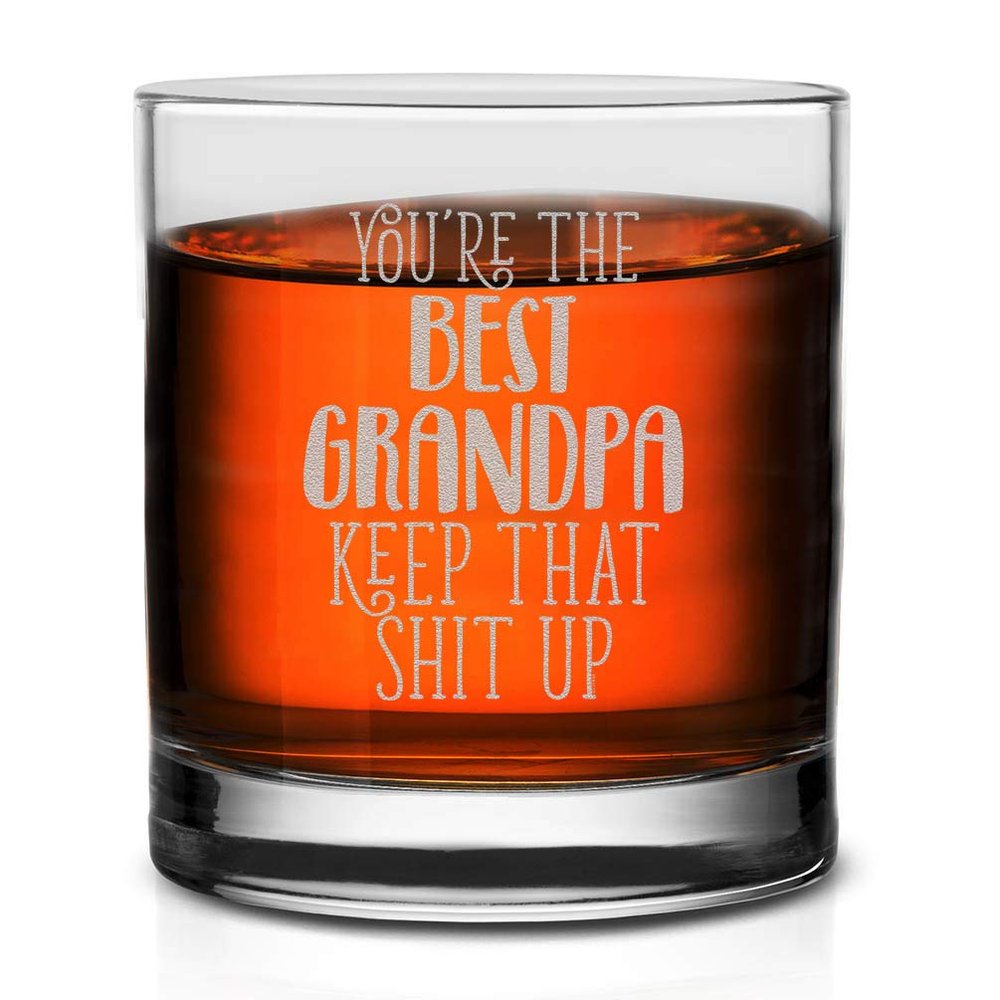 Veracco You Are The Best Grandpa Keep That Shit Up Glass Funny BirthdayGifts For Father's Day Dad Grandpa Stepdad (Clear, Glass)