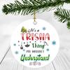 2020 Christmas Ornament Quarantine It's a Trisha Thing I Wouldn't Understand - Elegant Decoration Suitable For Indoors And Outdoors, Ornament 3" Plastic Circle With Name Trisha view 1
