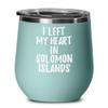 EzGift I Left My Heart In Solomon Islands Wine Glass Traveler Gift Missing Home Nostalgic Insulated Tumbler Lid Teal view 1