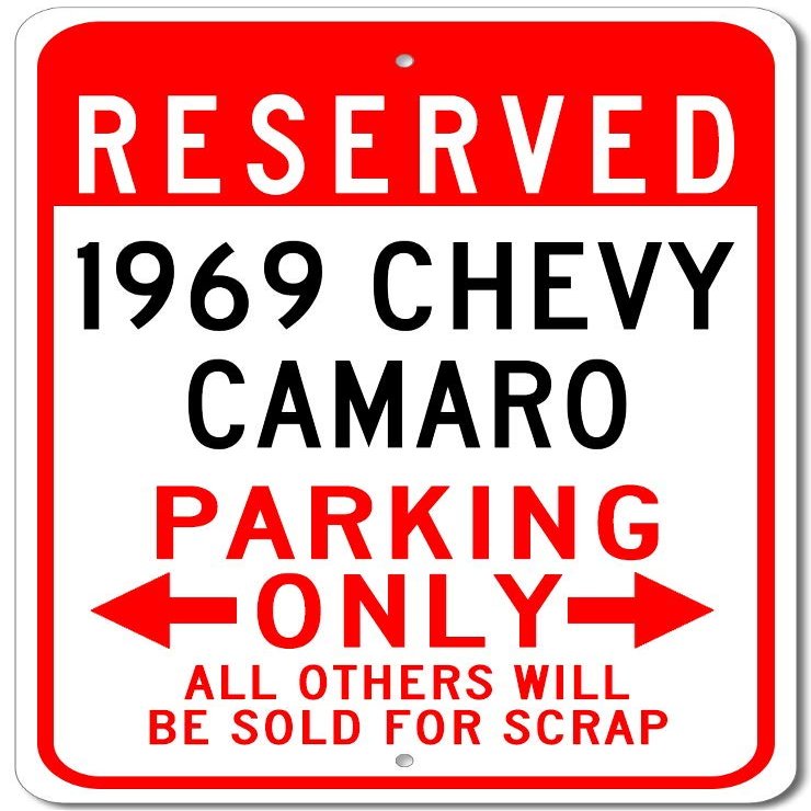 1969 69 Chevy Camaro Reserved Parking Only All Others Will Be Sold For Scrap, Metal Parking Sign, Man Cave Wall Decor, Novelty Garage Sign - 10"x14"