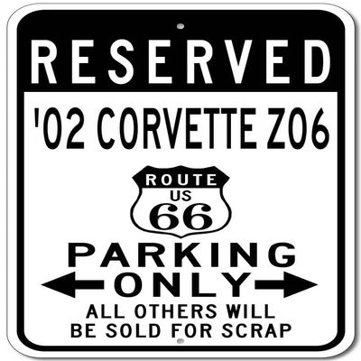 2002 02 Chevy Corvette Z06 Route 66 Reserved Parking Sign, Metal Novelty Sign, Man Cave Wall Decor, Garage Sign - 10x14 inches
