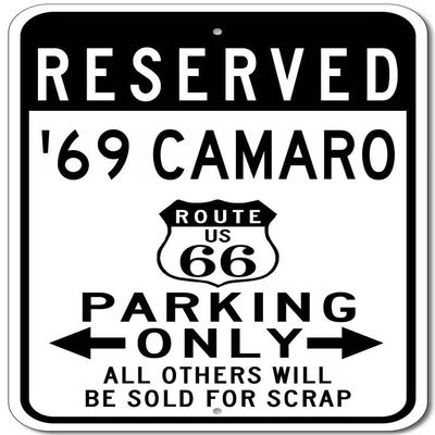 1969 69 Chevy Camaro Route 66 Reserved Parking Sign, Metal Novelty Sign, Man Cave Wall Decor, Garage Sign - 10x14 inches