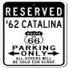 1962 62 PONTIAC CATALINA Route 66 Reserved Parking Sign, Metal Novelty Sign, Man Cave Wall Decor, Garage Sign - 10x14 inches view 1