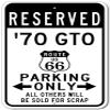 1970 70 Pontiac GTO Route 66 Reserved Parking Sign, Metal Novelty Sign, Man Cave Wall Decor, Garage Sign - 10x14 inches view 1
