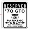 1970 70 Pontiac GTO Route 66 Reserved Parking Sign, Metal Novelty Sign, Man Cave Wall Decor, Garage Sign - 10x14 inches view 2