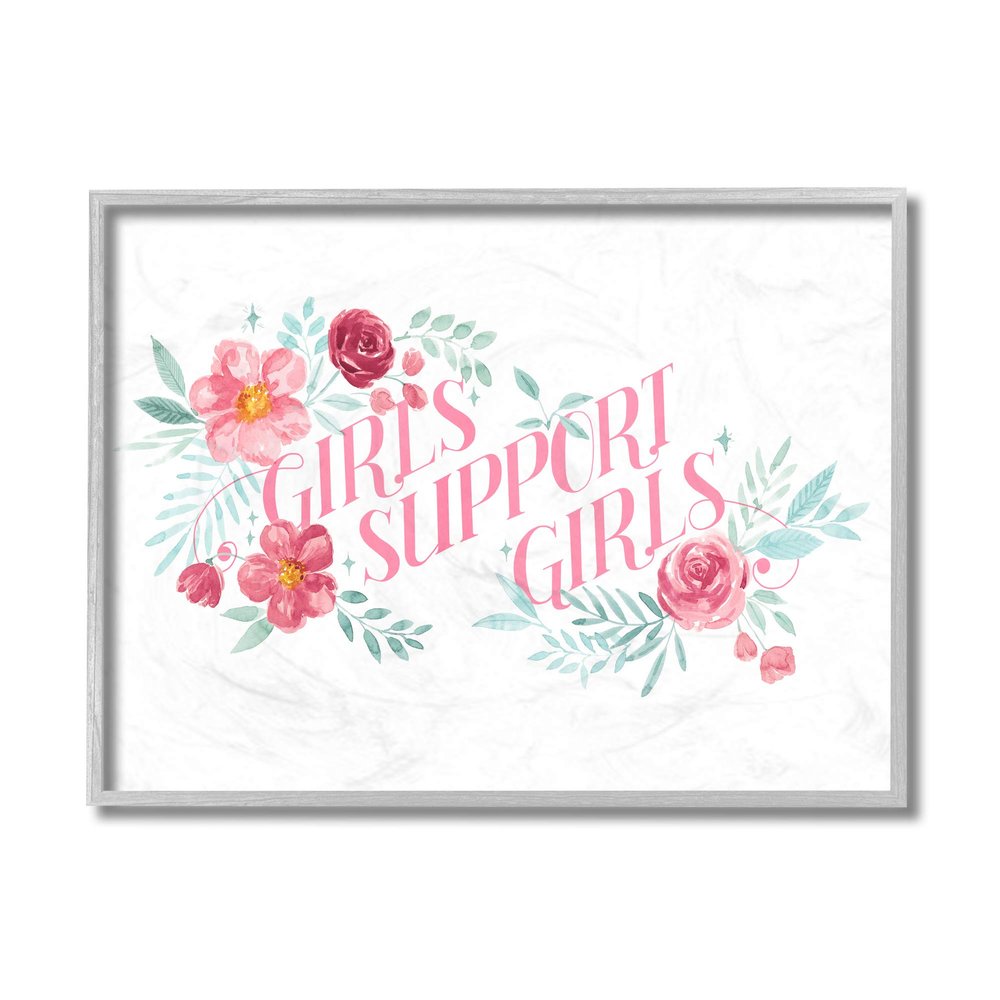 Stupell Industries Girls Support Girls Pink Phrase Rose Florals