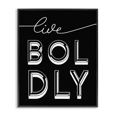 Stupell Industries Live Boldly Text Unique Pop Typography Black White