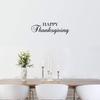 Vinyl Wall Art Decal - Happy Thanksgiving - 20" x 67" - Cute Grateful Thanksgiving Season Quote Sticker for Office Storefront Business Coffee Shop School Entryway Decor (Black, 11" x 37") view 1