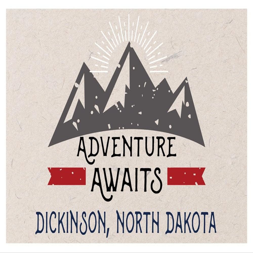 Dickinson North Dakota Souvenir 2x3 Inch Fridge Magnet Adventure Awaits Design