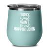 Today I Just Want To Eat Hoppin John Wine Glass Saying Funny Gift Idea Insulated Tumbler Lid Teal view 1