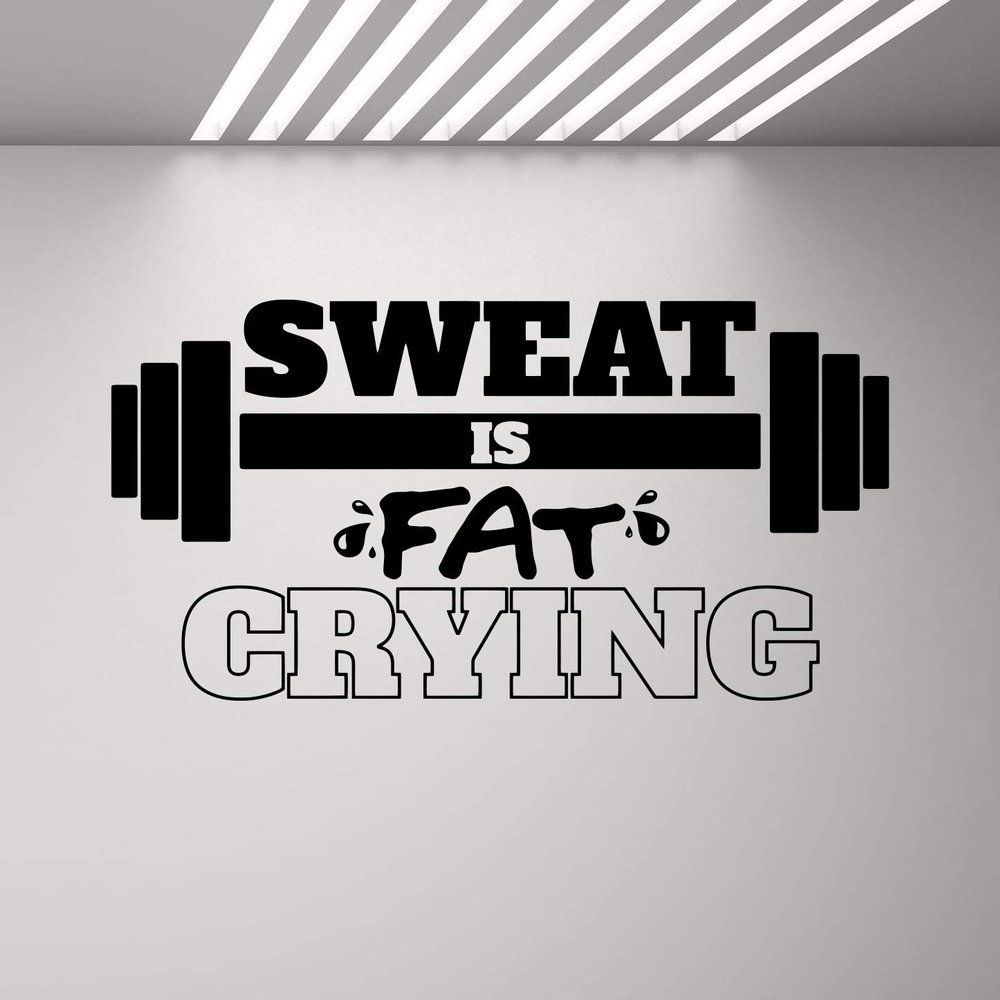 Sweat is Fat Crying Wall Decal Gym Quote Vinyl Sweat Poster Motivational Wall Art Workout Fitness Decor Sticker Home Inspirational Quotes Sport Gifts Mural Removable Print 1091
