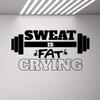 Sweat is Fat Crying Wall Decal Gym Quote Vinyl Sweat Poster Motivational Wall Art Workout Fitness Decor Sticker Home Inspirational Quotes Sport Gifts Mural Removable Print 1091 view 1