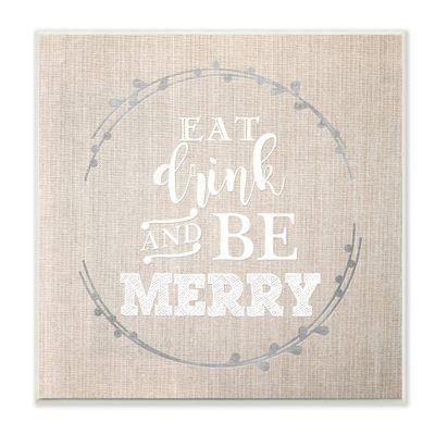 Stupell Industries Eat Drink Be Merry Winter Holiday Phrase