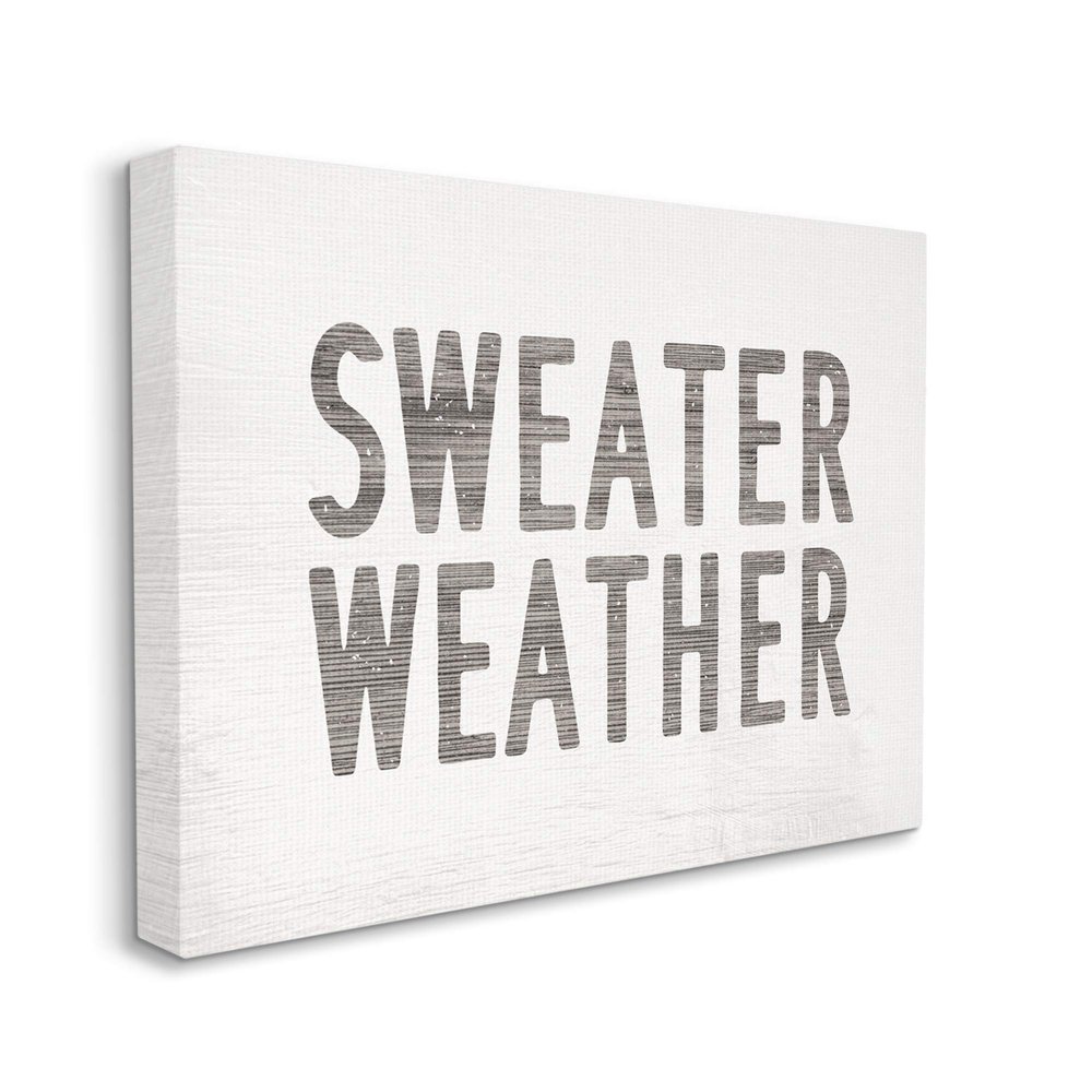Stupell Industries Minimal Bold Sweater Weather Text Grey White