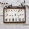 Flowershave357 Good Night Sleep Tight Dont let The Bed Bugs bite Framed Wood Sign Farmhouse Rustic Decor Nursery Decor Children Room Decor view 1