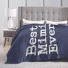60"x50" Blanket Best Mimi Ever Throw Blanket Ultra Soft Blanket Lightweight Bed Blanket Quilt Durable Home Decor Fleece Blanket Sofa Blanket view 4