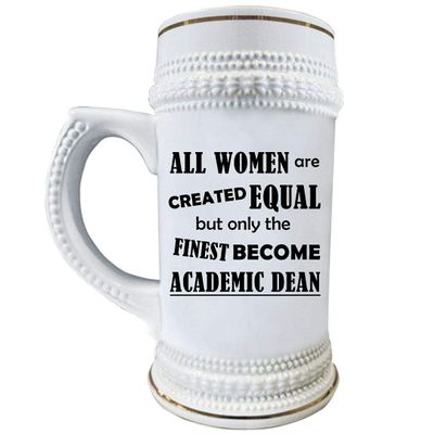Art by Chelsydale Academic Dean Gifts Idea Beer Stein Mug 22oz Ceramic Drinkware - Head of Faculty School University College Department Education Funny Cute Gag - Finest Women Become