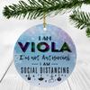 2020 Christmas Ornament Quarantine With Name Viola - I Am Viola I'm Not Antisocial, I Am Social Distancing - Ornaments Creative Gift for Family, Friends - Ornament 3" Plastic Circle Flat view 1