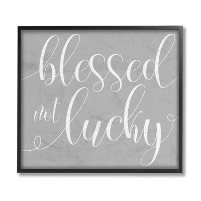 Stupell Industries Blessed Not Lucky Quote Soft Cursive Typography