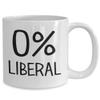 0 Percent Liberal Mug Conservative Political Republican 11 or 15 oz White Ceramic Coffee Cup for Men or Women view 2