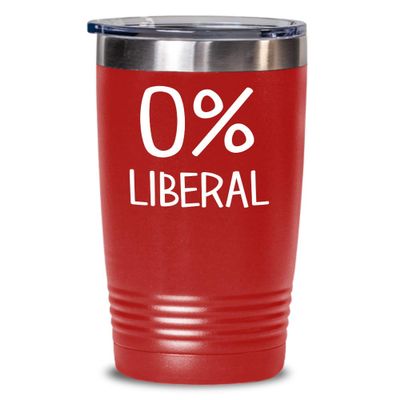 0 Percent Liberal Tumbler Conservative Political Republican Travel Mug 20 or 30 oz Powder Coated Stainless Steel Insulated Coffee Cup for Men or Women