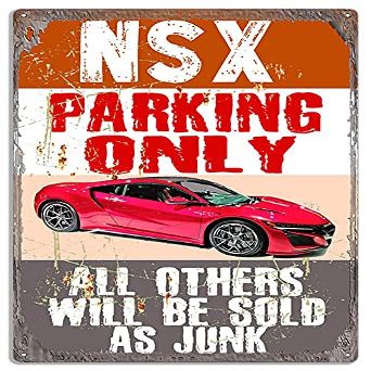 NSX Parking Only Metal Sign By Phil Hamilton 1218