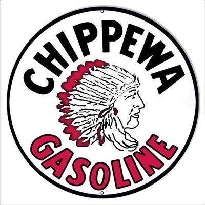Chippewa Gasoline Reproduction Motor Oil Metal Sign 2424 Round
