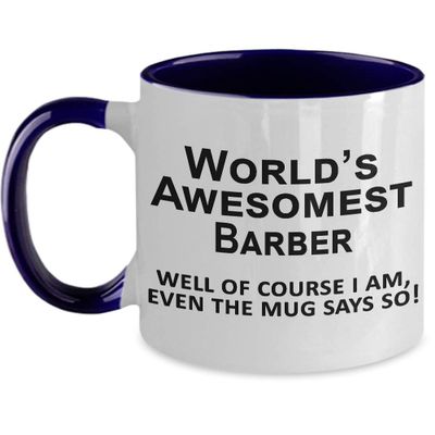 Barber Mug, Items, Stuff, for Birthday, Holiday - World's Greatest, The Mug Says So - 11 oz Funny Navy Two Tone Coffee Mug Cup