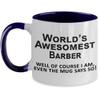 Barber Mug, Items, Stuff, for Birthday, Holiday - World's Greatest, The Mug Says So - 11 oz Funny Navy Two Tone Coffee Mug Cup view 1