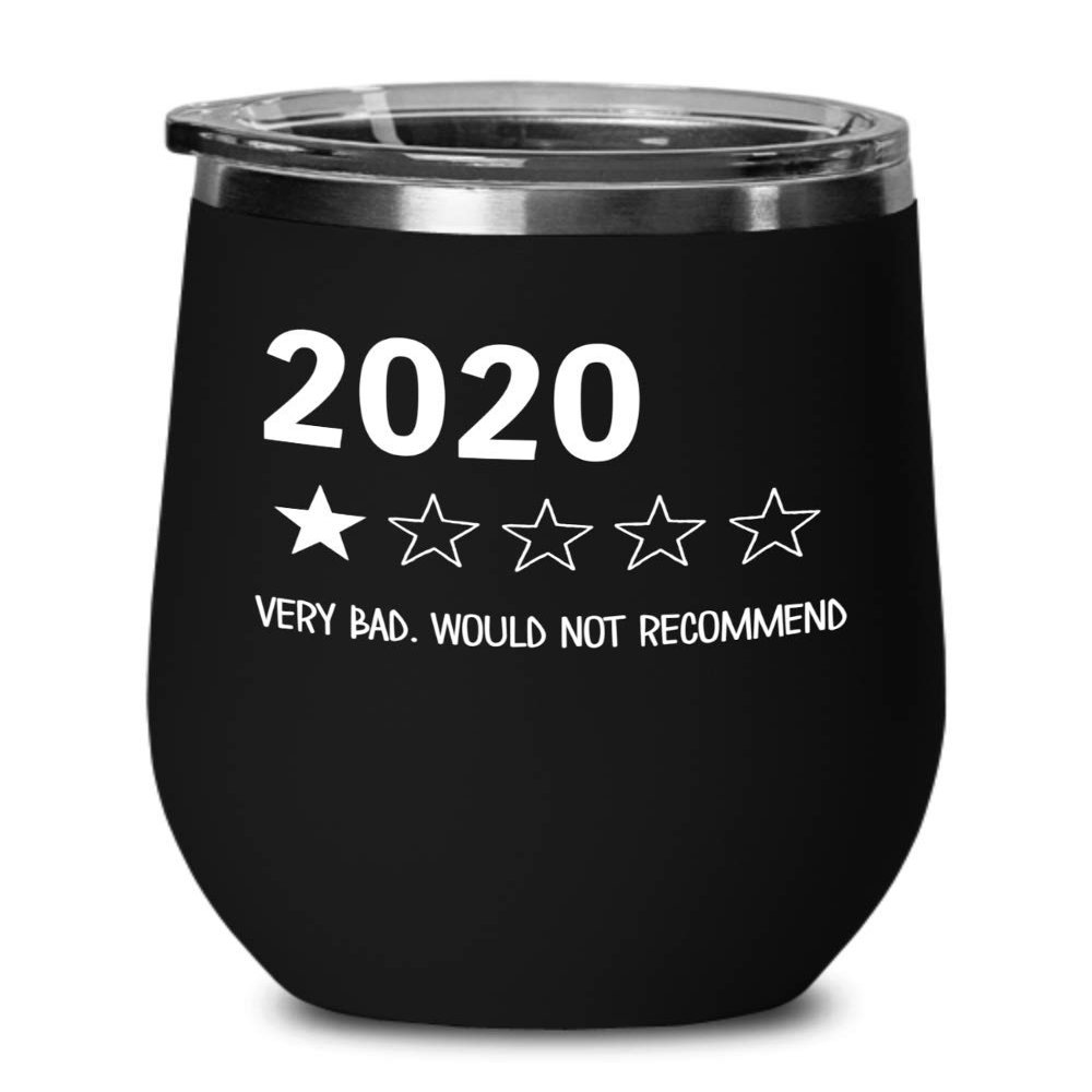 2020 One Star Rating Very Bad Would Not Recommend Wine Tumbler Funny 2020 Sucks Travel Mug 12 oz Powder Coated Stainless Steel Insulated Coffee Cup fo