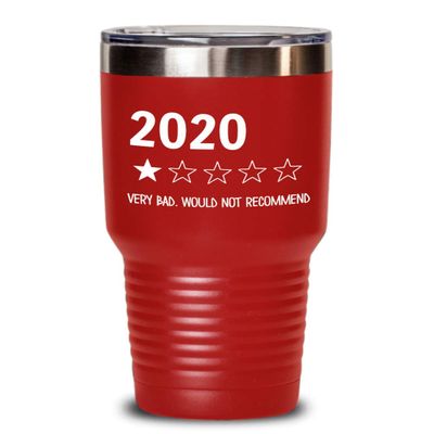 2020 One Star Rating Very Bad Would Not Recommend Tumbler Funny 2020 Sucks Travel Mug 20 or 30 oz Powder Coated Stainless Steel Insulated Coffee Cup f