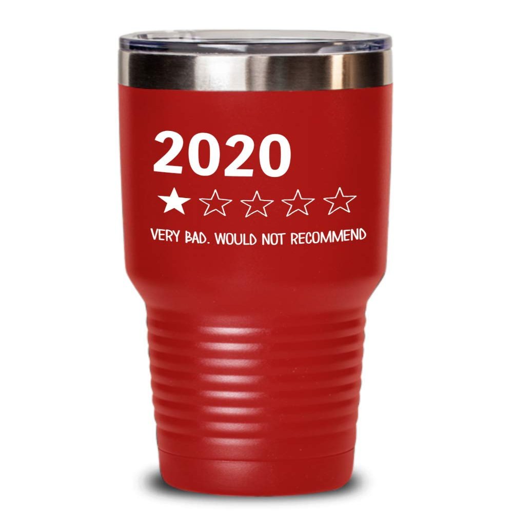 2020 One Star Rating Very Bad Would Not Recommend Tumbler Funny 2020 Sucks Travel Mug 20 or 30 oz Powder Coated Stainless Steel Insulated Coffee Cup f