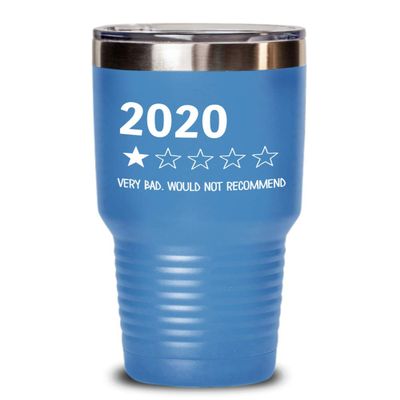 2020 One Star Rating Very Bad Would Not Recommend Tumbler Funny 2020 Sucks Travel Mug 20 or 30 oz Powder Coated Stainless Steel Insulated Coffee Cup f