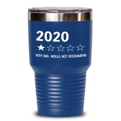 2020 One Star Rating Very Bad Would Not Recommend Tumbler Funny 2020 Sucks Travel Mug 20 or 30 oz Powder Coated Stainless Steel Insulated Coffee Cup f