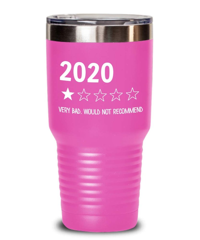 2020 One Star Rating Very Bad Would Not Recommend Tumbler Funny 2020 Sucks Travel Mug 20 or 30 oz Powder Coated Stainless Steel Insulated Coffee Cup f
