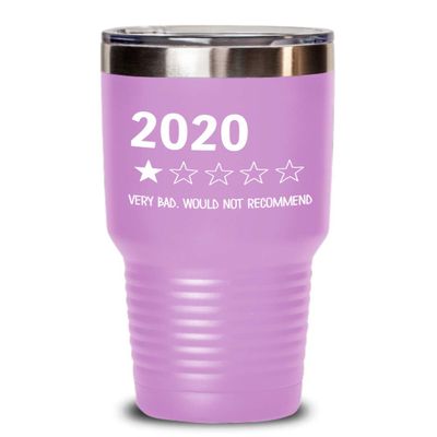 2020 One Star Rating Very Bad Would Not Recommend Tumbler Funny 2020 Sucks Travel Mug 20 or 30 oz Powder Coated Stainless Steel Insulated Coffee Cup f