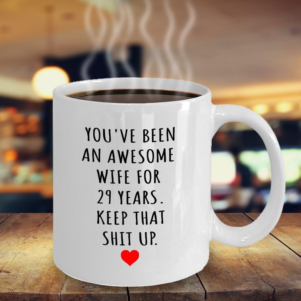 29th Anniversary Mug For Wife, 29 Year Anniversary Mug For Him, Funny Wedding Anniversary Mug, Anniversary Mug For Wife