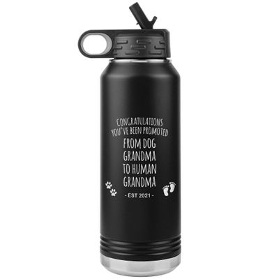 Promoted From Dog Grandma To Human Grandma Est 2021 Pregnancy Reveal Announcement New Baby Gift Insulated Water Bottle 32oz BPA Free