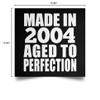 Designsify Gifts, 21st Birthday Made In 2004 Aged to Perfection, Poster Square 16x16 inch Photo Paper Print Wall Decoration - for Anniversary Christmas Mothers Day Fathers Day Party, to Men Women view 3