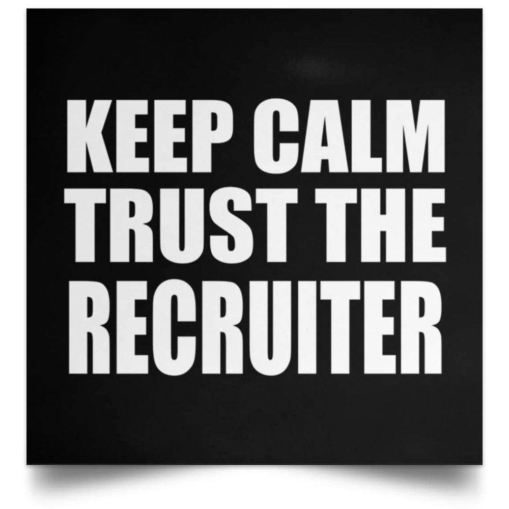 Designsify Gifts, Keep Calm and Trust The Recruiter, Poster Square 16x16 inch Photo Paper Print Wall Decoration - for Birthday Anniversary Christmas Mothers Day Fathers Day Party, to Men Women Him