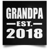 Designsify Gifts, Grandpa Established EST. 2018, Poster Square 16x16 inch Photo Paper Print Wall Decoration - for Birthday Anniversary Christmas Mothers Day Fathers Day Party, to Men Women Him Her view 1