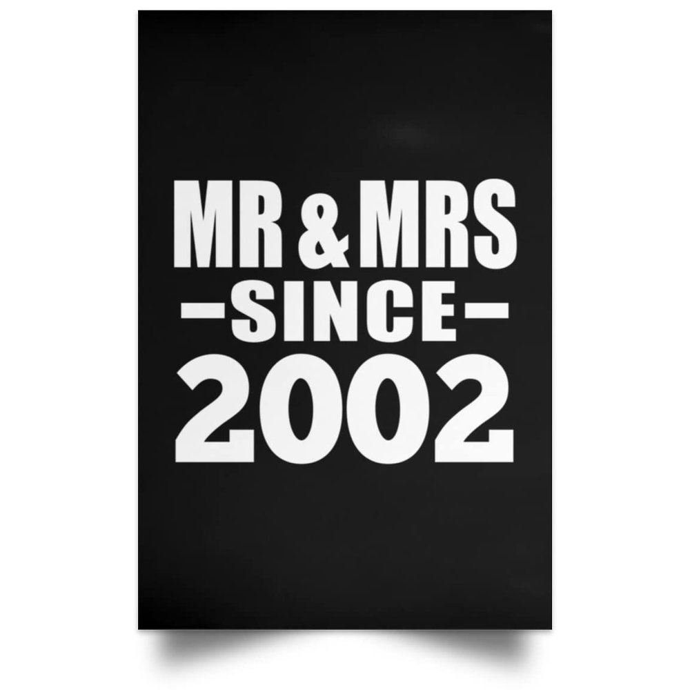 Designsify Gifts, 23rd Anniversary Mr & Mrs Since 2002, Poster Portrait 12x18 inch Photo Paper Print Wall Decoration - for Birthday Christmas Mothers Day Fathers Day Party, to Men Women Him Her