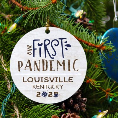 2020 Christma Ornament Louisville Kentucky KY - Your City Ornament First Pandemic Memories for Christmas Tree - 3"