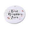 3 Inch Christmas Ornament, Best Neighbor Ever Xmas Ornaments, Keepsake Gift Memorial Peace & Happiness Christmas Decorations view 4