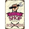 ATX CUSTOM SIGNS - Funny Garage Signs Mom's Shop If She Can't Fix It, We're Screwed! - Size 8 x 12 view 1