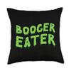 Booger Eater, Funny Gross Nose Picker Snot Sucker Graphic Throw Pillow view 1
