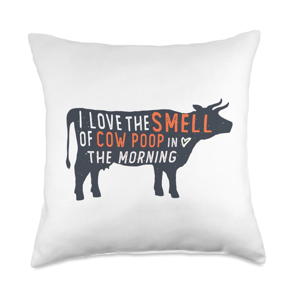 I love the smell of cow poop in the morning Funny Farmer cow Throw Pillow