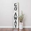 Go Away Funny 24 Inch Vertical Wood Print Sign view 1
