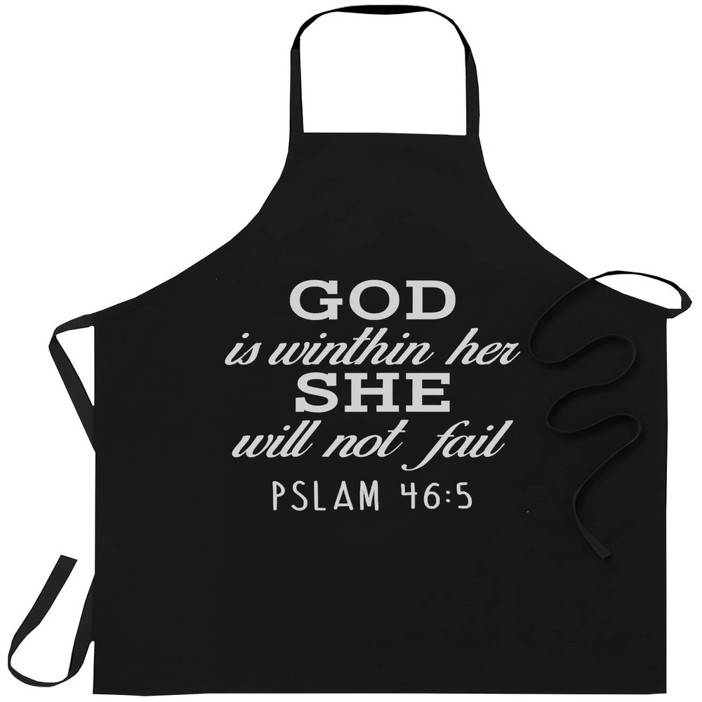 Jesus Christian Gift for Men Women God Chef Apron - Womens God Is Within Her She Will Not Fail PSLAM 465 T-shirt Black Kitchen Aprons - Grill Cook Apron 1 Size Fits All