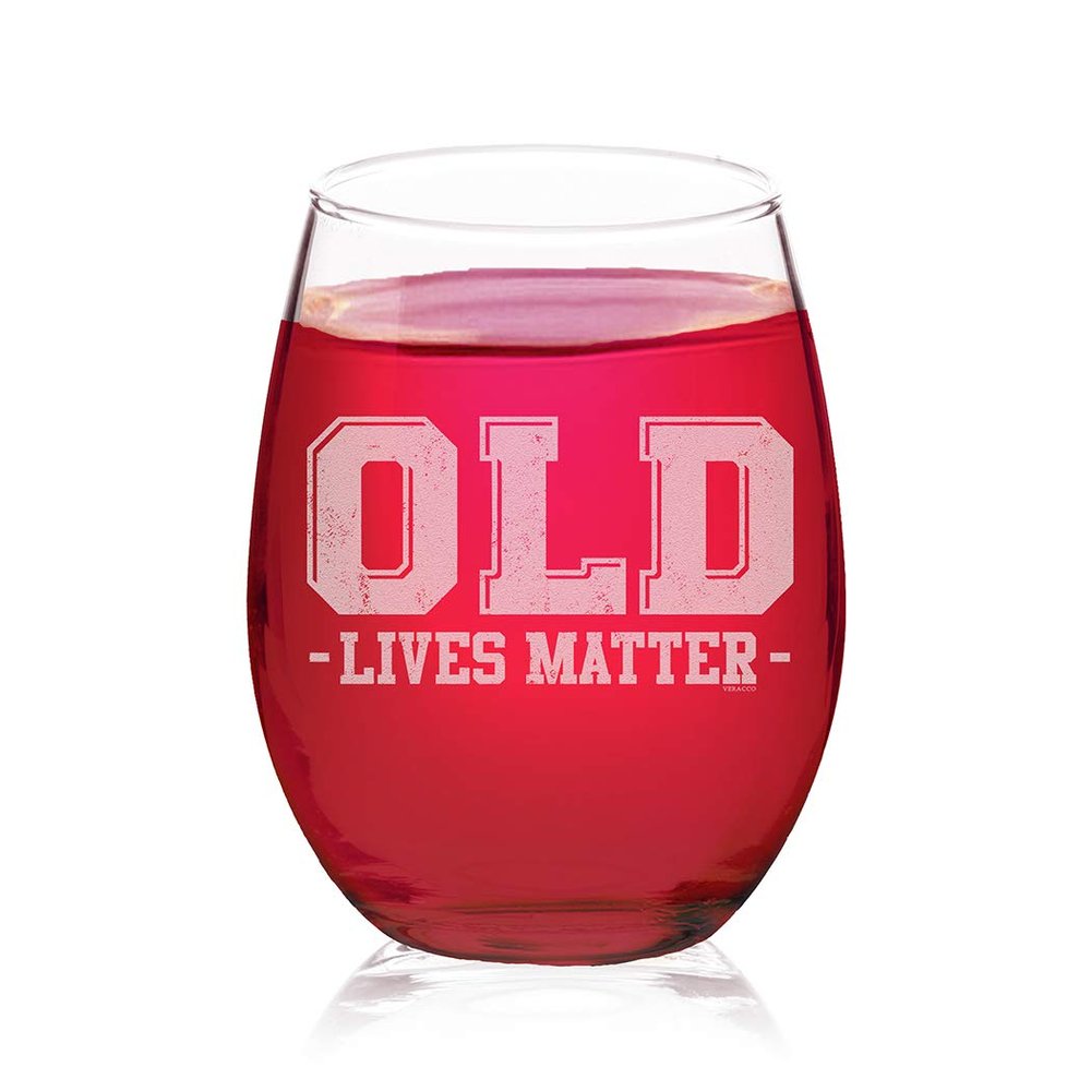 Veracco Old Lives Matter Funny Birthday Gift Bachelor Party Favors Stemless Wine Glass (Clear, Glass)